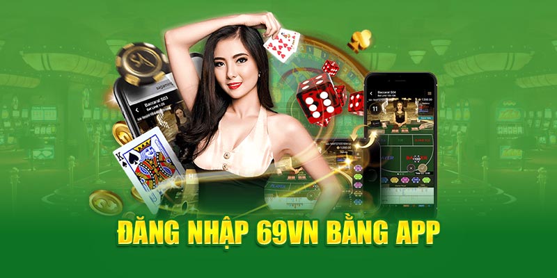 Đăng nhập 69VN bằng app